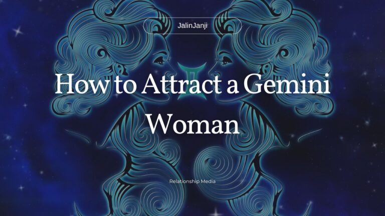 How to Attract a Gemini Woman