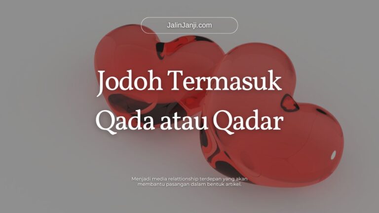 Jodoh Termasuk Qada atau Qadar