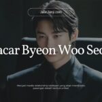 Pacar Byeon Woo Seok