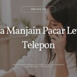 Cara Manjain Pacar Lewat Telepon