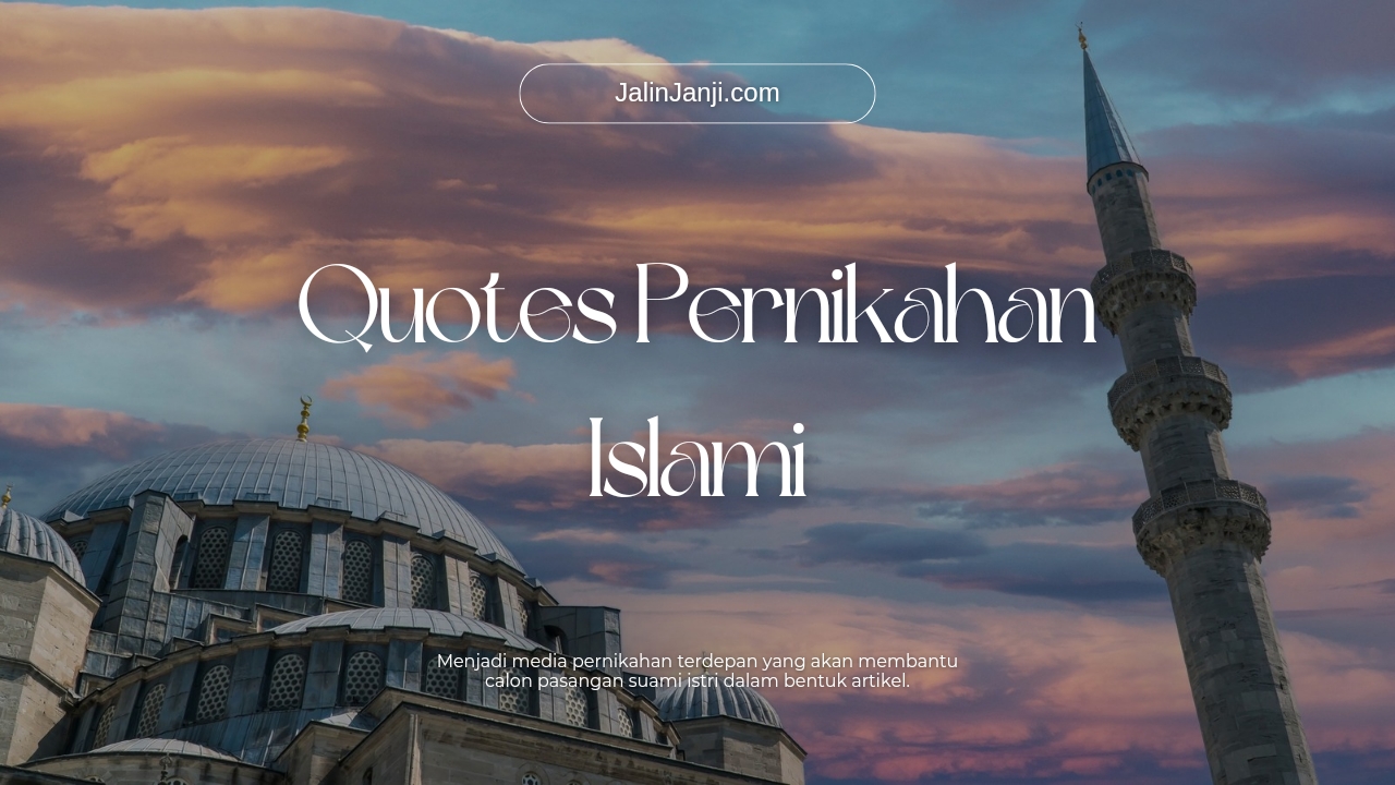 50+ Quotes Pernikahan Islami